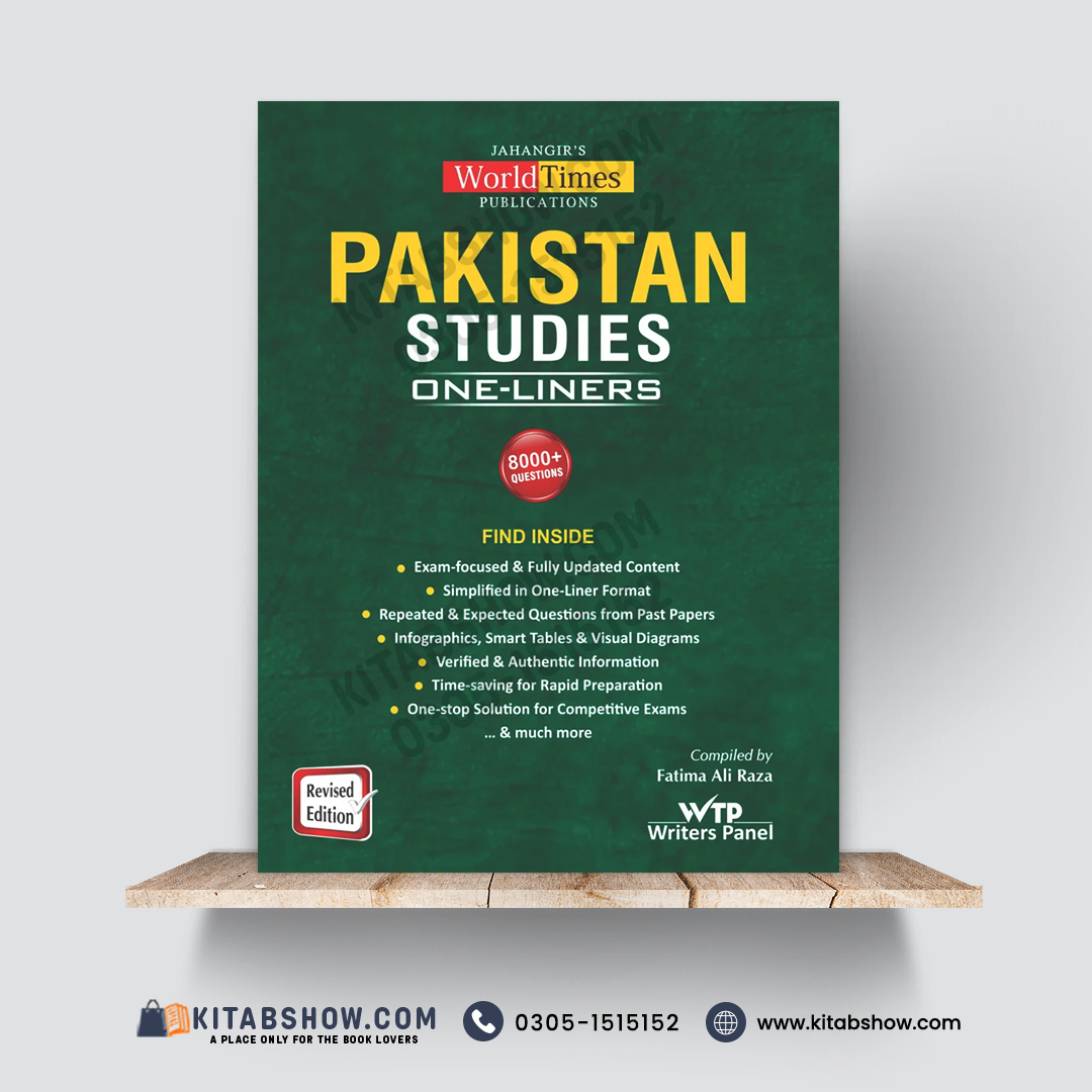 Pakistan Studies One-Liners — Revised Edition | Compiled by Fatima Ali Raza, WTP Writers Panel | Jahangir’s World Times Publications