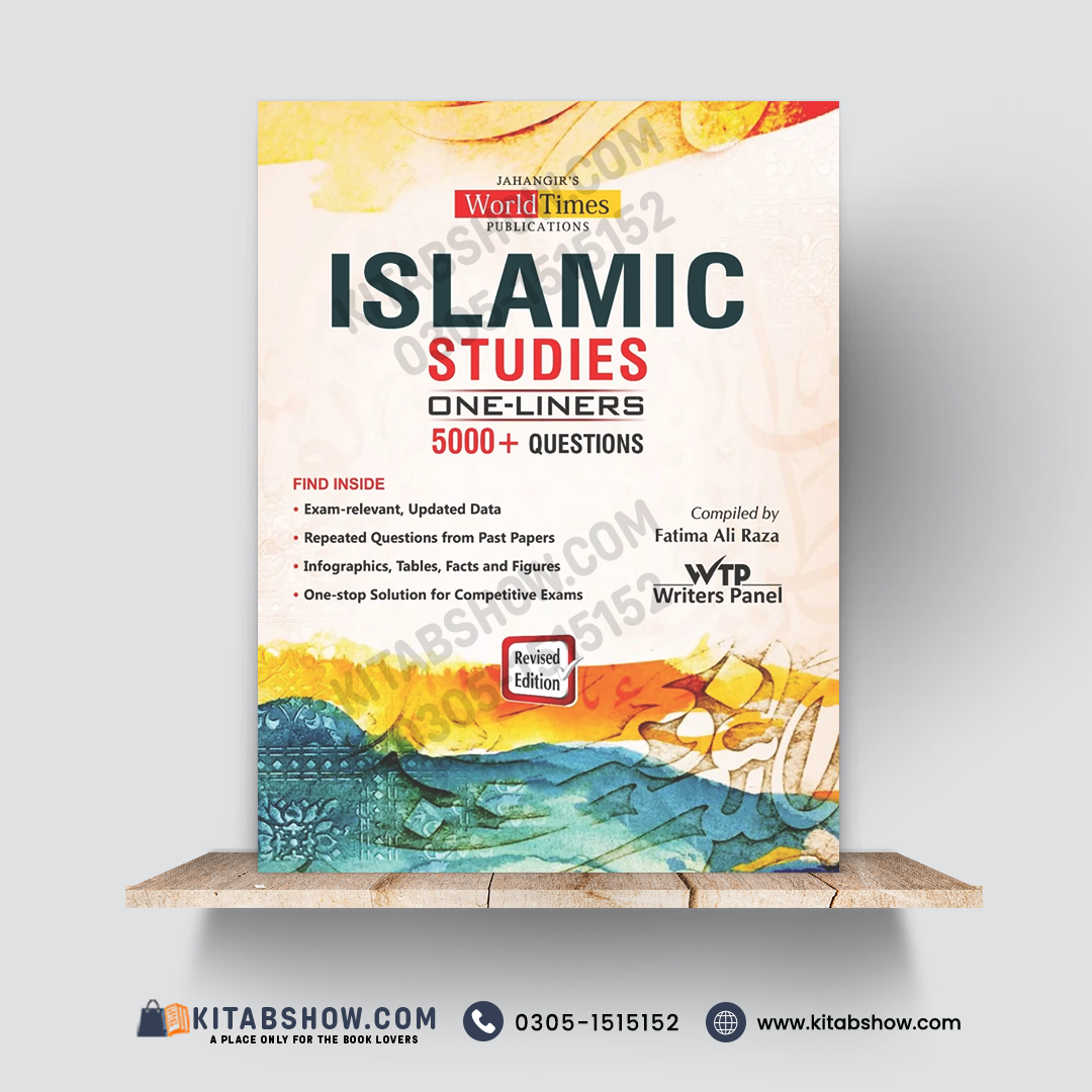 Islamic Studies One-Liners — 5,000+ Questions, Revised Edition | Compiled by Fatima Ali Raza, WTP Writers Panel | Jahangir’s World Times Publications