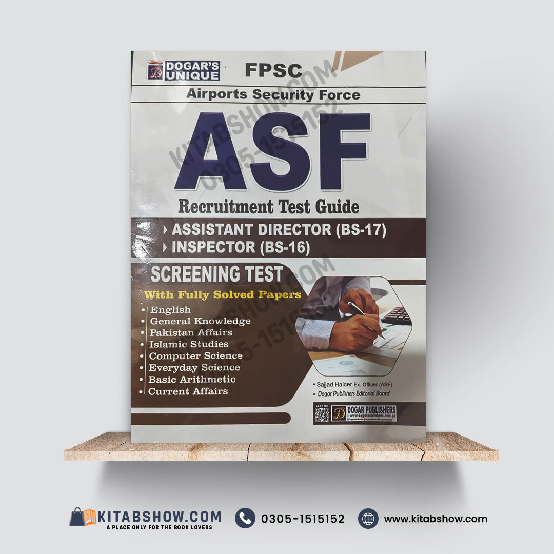 ASF Recruitment Test Guide Assistant Director (BS-17) and Inspector (BS-16) by Sajjad Haider (Ex Officer, ASF)