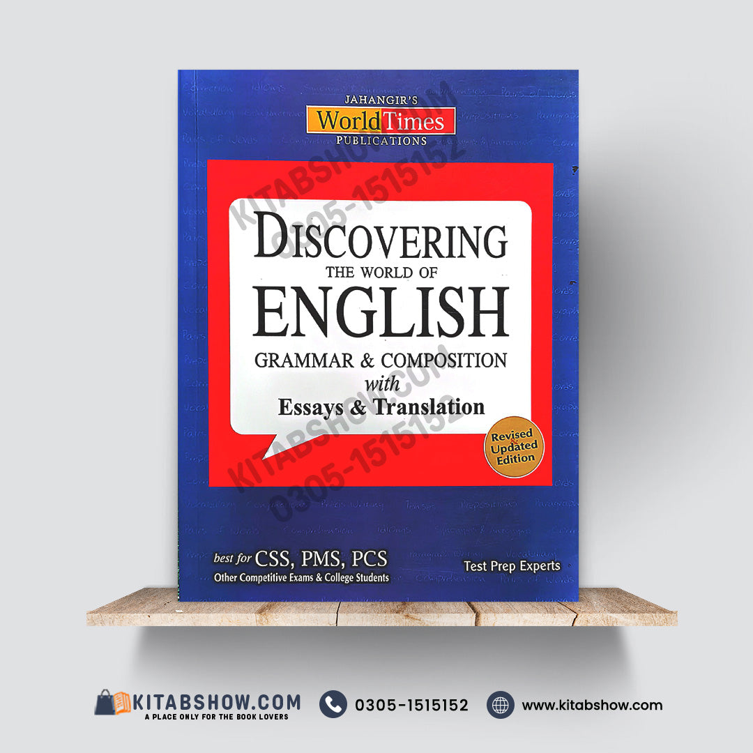 Discovering the World of English Grammar & Composition with Essays & Translation for CSS, PMS, PCS