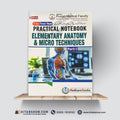 Practical Notebook – Elementary Anatomy & Micro Techniques Part-I | F.Sc First Year