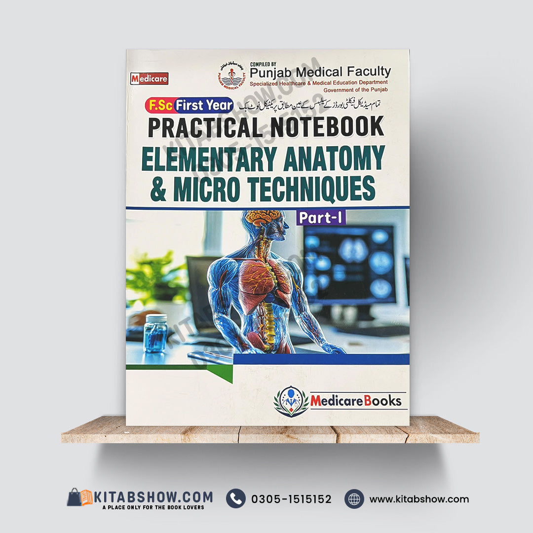 Practical Notebook – Elementary Anatomy & Micro Techniques Part-I | F.Sc First Year
