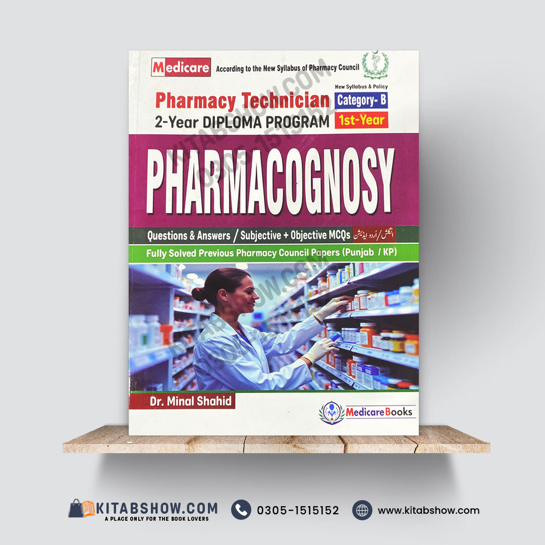 Pharmacognosy – Pharmacy Technician Category-B 1st Year 2-Year Diploma Program by Dr. Minal Shahid