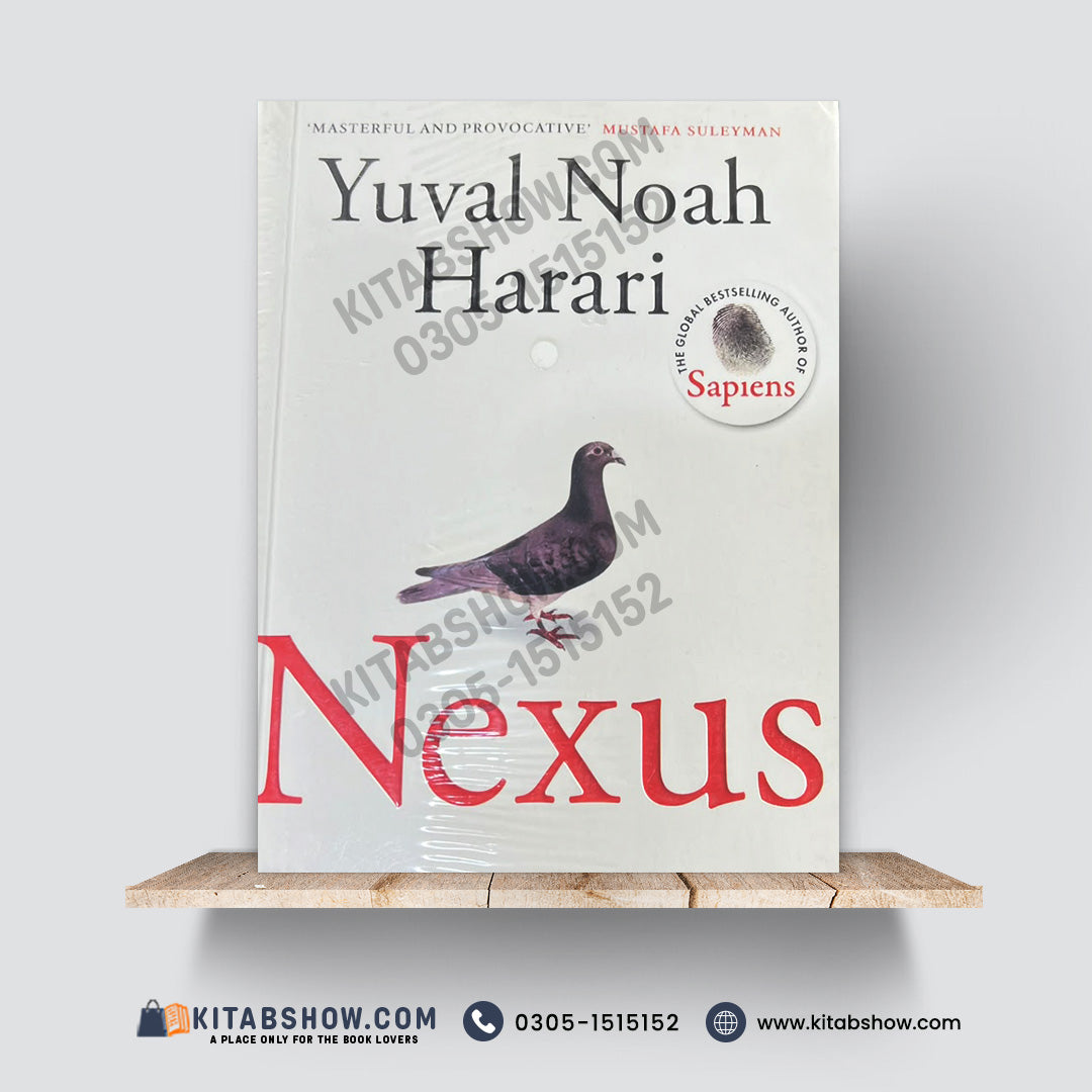 Nexus: A Brief History of Information Networks from the Stone Age to AI by Yuval Noah Harari - A Plus Paper Quality Hard Binding
