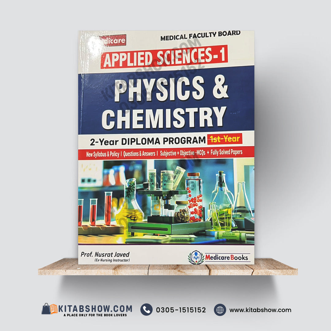 Applied Sciences-I: Physics & Chemistry – 1st Year | 2-Year Diploma Program by Prof. Nusrat Javed