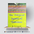 The Political System of Pakistan | K. B. Sayeed | A Plus Paper Quality Hard Binding