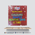 Kid Star My First Book – Colours, Shapes, Months, Days &amp; Time