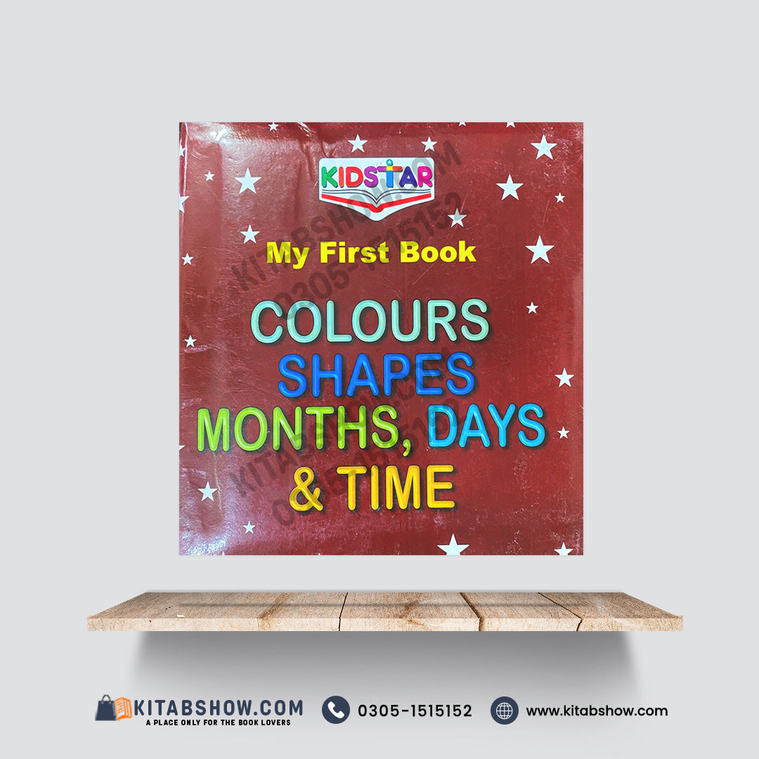 Kid Star My First Book – Colours, Shapes, Months, Days &amp; Time