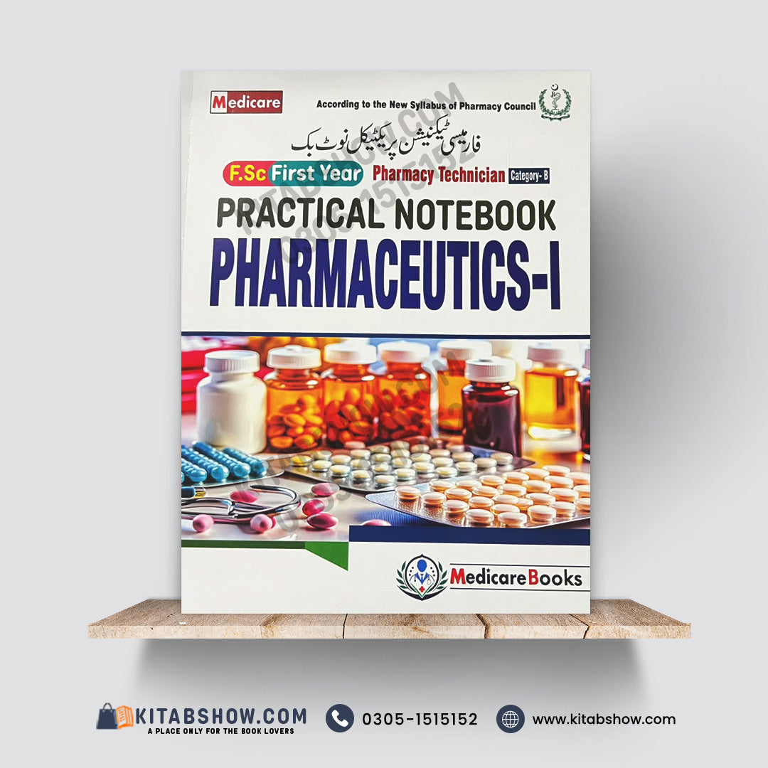 Practical Notebook – Pharmaceutics-I | F.Sc First Year Pharmacy Technician Category-B 2-Year Diploma Program