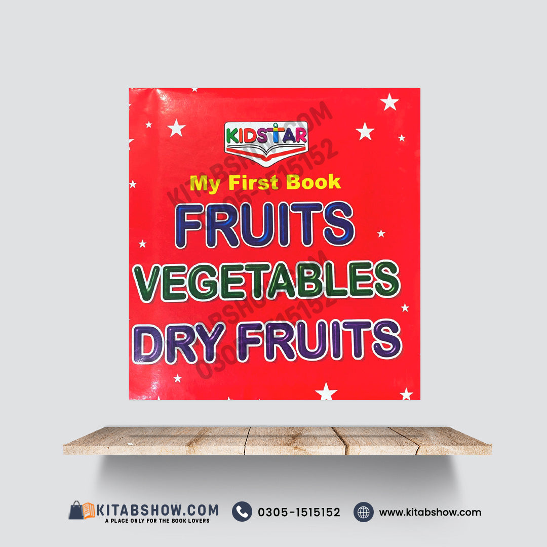 Kid Star My First Book – Fruits, Vegetables &amp; Dry Fruits