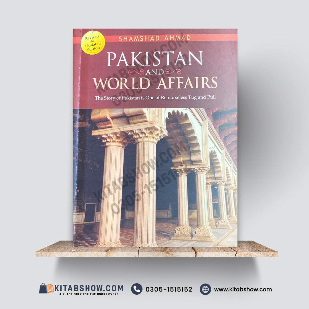 Pakistan and World Affairs — Shamsad Ahmad