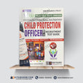 Child Protection Officer BS-17 Recruitment Test Guide by Dogar Publishers