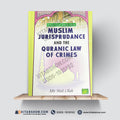 Muslim Jurisprudence and the Quranic Law of Crimes | Mir Wali Ullah | Peace Classic Islamic Series | A Plus Paper Quality Hard Binding