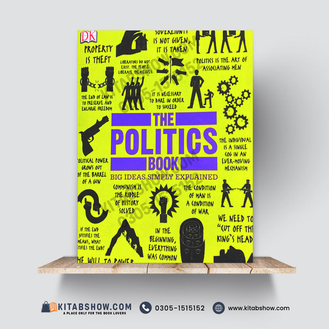 The Politics Book – Big Ideas Simply Explained by DK (Dorling Kindersley)