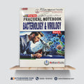 Practical Notebook – Bacteriology & Virology Part-I | F.Sc First Year