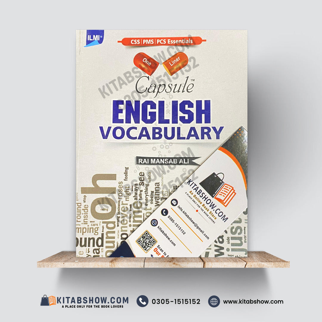 Capsule English Vocabulary for CSS, PMS & PCS Exams by Rai Mansab Ali