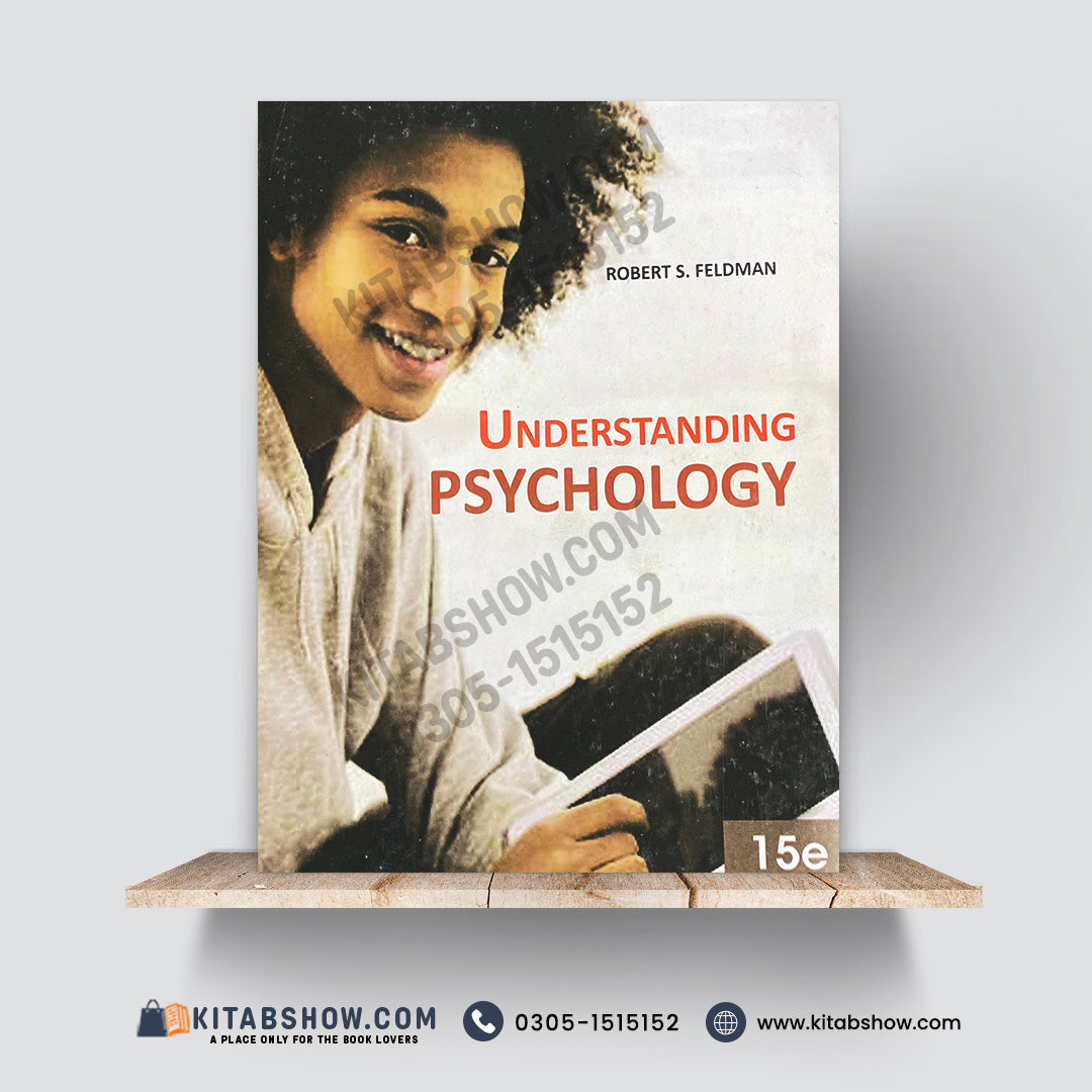 Understanding Psychology – 15th Edition by Robert S. Feldman