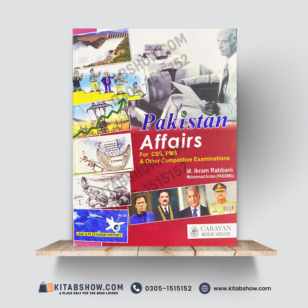 Pakistan Affairs by M. Ikram Rabbani – For CSS, PMS & Other Competitive Examinations