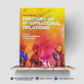 Theories of International Relations – 6th Edition Edited by Richard Devetak & Jacqui True