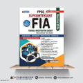 FPSC Superintendent FIA Recruitment Test Guide – Objective MCQs Federal Investigation Agency (FIA) New Syllabus & Policy
