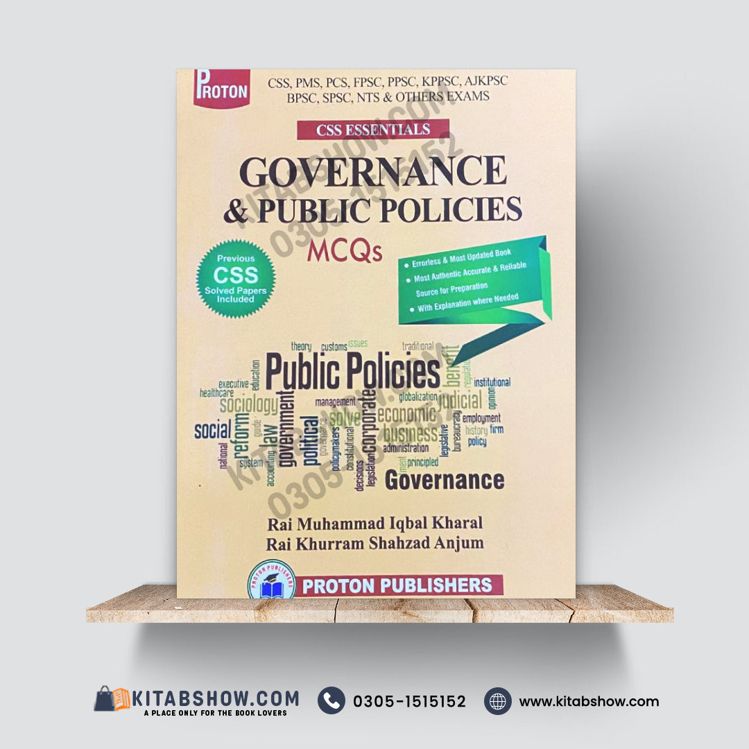 CSS Essentials: Governance & Public Policies MCQs for CSS, PMS & Other Competitive Exams by Rai Muhammad Iqbal Kharal