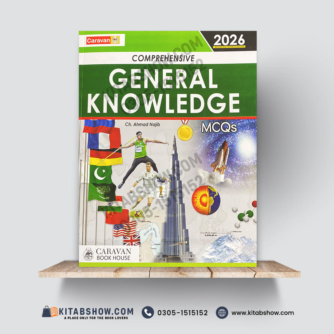 Comprehensive General Knowledge MCQs – 2026 Revised & Enlarged Edition by Ch. Ahmad Najib