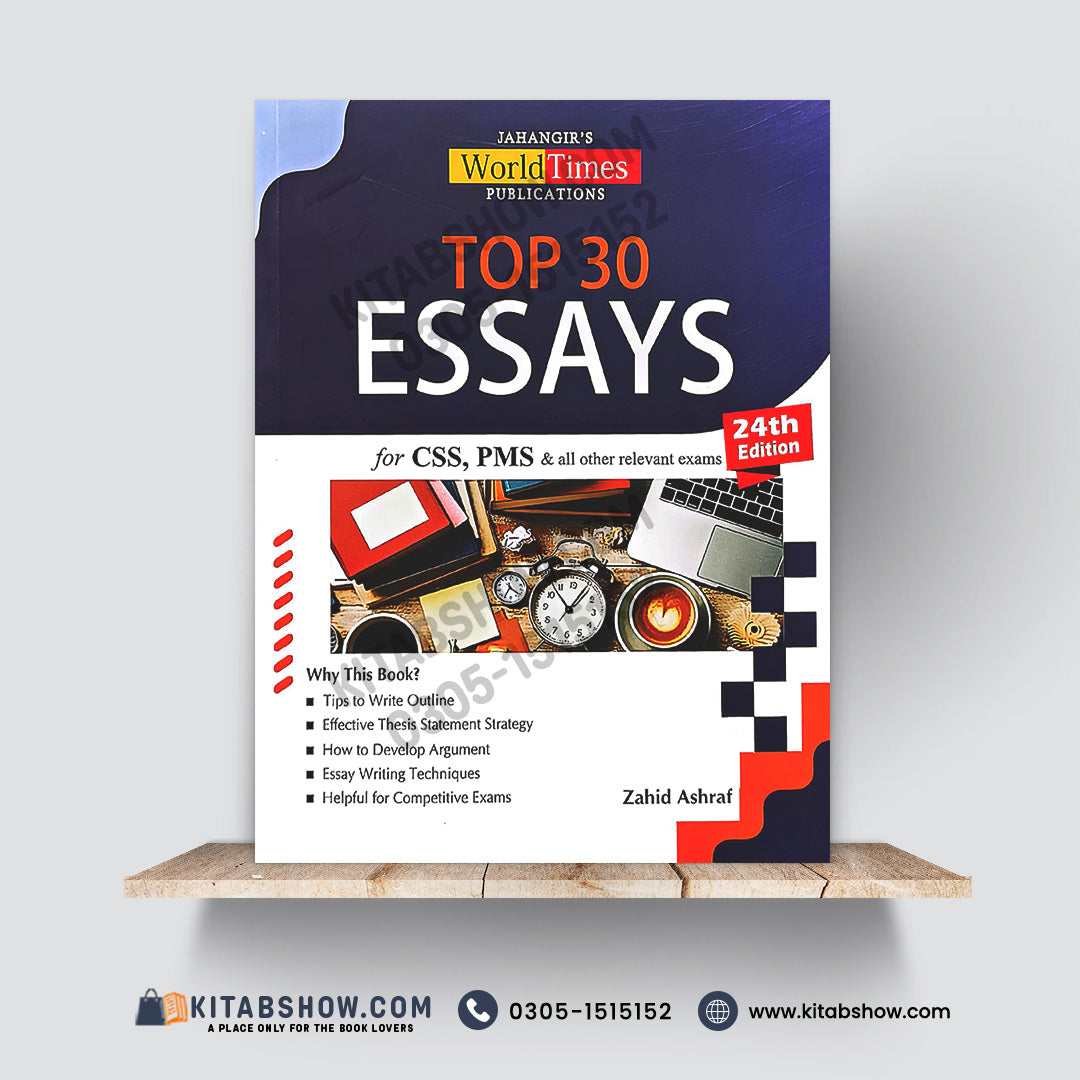 Top 30 Essays for CSS, PMS (24th Edition) by Zahid
