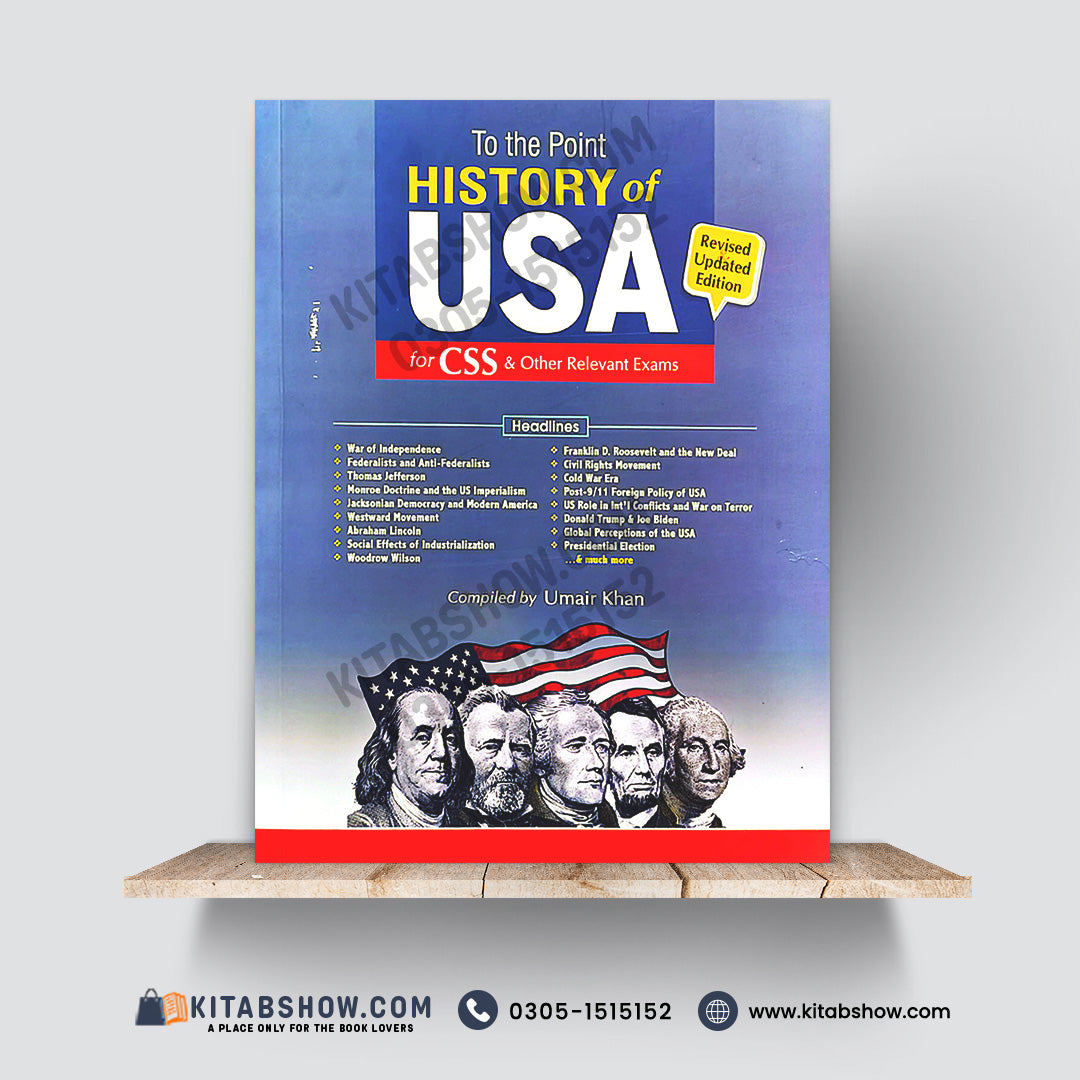 To the Point History of USA – Revised Updated Edition for CSS and other competitive exam aspirants